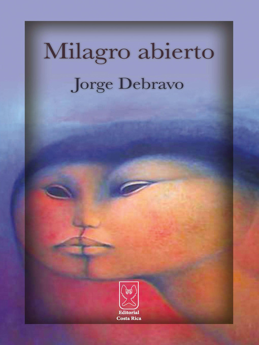 Title details for Milagro abierto by Jorge Debravo - Wait list